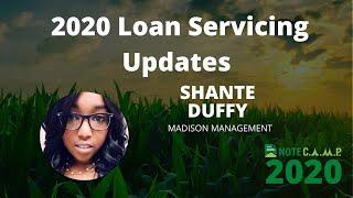 2020 Loan Servicing Updates with Shante Duffy from Madison Management