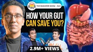 Gut Health Expert @DrPal - Cravings, Lifestyle, Weight Loss & More | The Ranveer Show 363