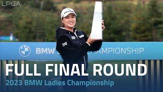 Full Final Round | 2023 BMW Ladies Championship