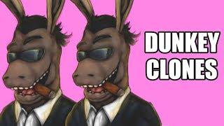 Dunkey Clones