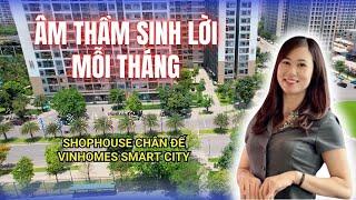 "ÂM THẦM" sinh lời mỗi tháng Shophouse tại Vinhomes Smart City | Tuệ Minh BĐS
