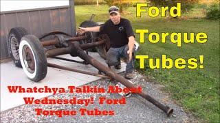 Ford Torque Tube Rearends:  Whatchya Talkin About Wednesday