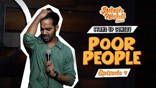 Poor People | Ep-4 | Stand-up Comedy by Adesh Nichit