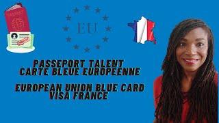 Passeport Talent Carte Bleue Européenne I Passport Talent European Blue Card