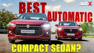 Maruti Dzire ZXi+ AMT vs Honda Amaze ZX CVT | Best Automatic Sedan in India? | autoX
