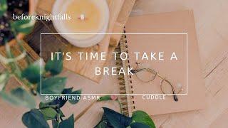 ASMR: it's time to take a break