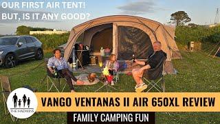 Vango Ventanas II Air 650XL Review | Are Air Tents Worth The Money?