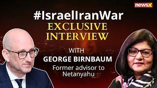 Israel-Iran War: George Birnbaum in Conversation with Priya Sahgal | NewsX