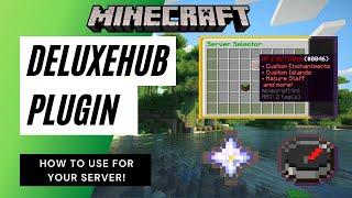 How to Use DeluxeHub for Your Minecraft Server | lwpMC