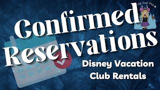 Confirmed Disney Vacation Club Reservations | Save Money & Time Compared to Renting DVC Points!