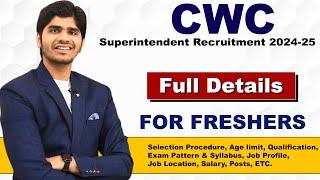 CWC Superintendent Recruitment 2024-25 | Male & Female | Apply Online