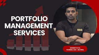 Portfolio Management Services Explained by Shobhiit Payal