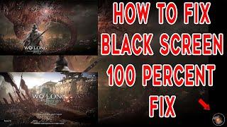 HOW TO FIX WO LONG FALLEN DYNASTY (BLACK SCREEN NOT LOADING) 100% FIX AND WORKING | GAME NATIONZ