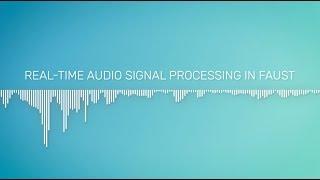 Real-Time Audio Signal Processing in Faust | Stanford