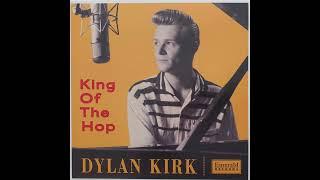 Dylan Kirk - King Of The Hop