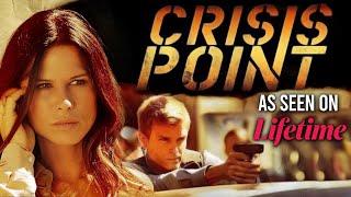 CRISIS POINT Full Movie | Lifetime Thriller Movies | The Midnight Screening