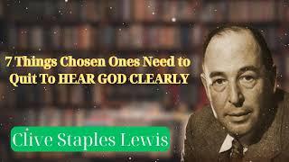 7 Things Chosen Ones Need to Quit To HEAR GOD CLEARLY ||  An Inspiring Storyteller