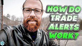 How Do Trade Alerts Work? 