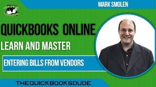 Entering Bills from Vendors into QuickBooks Online