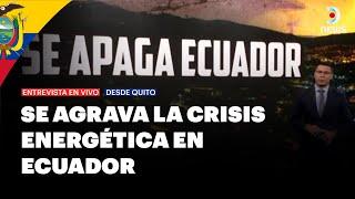 Crisis energética en Ecuador: Aumentan a 14 horas los cortes de luz - DNews