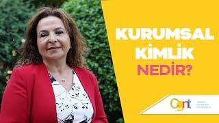 Kurumsal Kimlik Nedir?