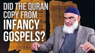 Did The Quran Copy From The Infancy Gospels? | Dr. Shabir Ally