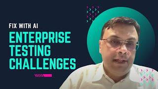 AI Solutions for Enterprise Testing Challenges