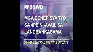 DSWD Central Visayas Update | Mga benepisyaryo sa 4Ps ni-avail sa LANDBANKasama