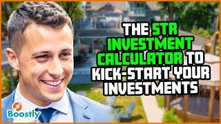 The STR Investment Calculator To Kick-start Your Investments