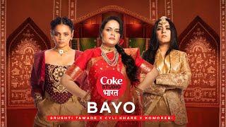 Coke Studio Bharat | Bayo | Cyli Khare x Srushti Tawade x Komorebi