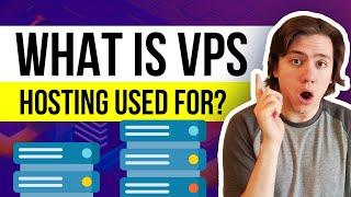 What is VPS Hosting Used For 