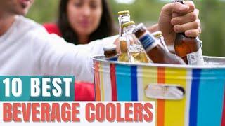 10 Best Beverage Coolers