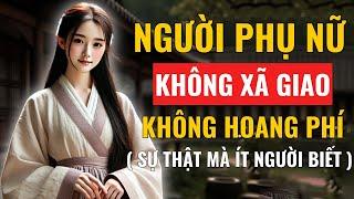 Người Phụ Nữ Không Xã Giao ,Không Hoang Phí , Trang Điểm, Là Người Như Thế Nào ?