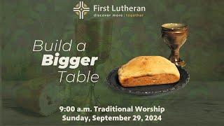 9:00 a.m. Traditional Worship – Sunday, September 29, 2024