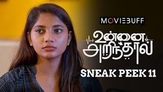 Unnai Arinthaal - Sneak Peek 11 | Ft. Ram Nishanth | Monica | Vj Siddhu | Narendra Prasath