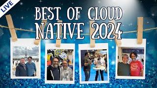 Best of Cloud Native DevOps 2024: Live Q&A (Stream 283)