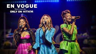 En Vogue | "Don't Let Go" | HITKOR (LIVE EXCLUSIVE)