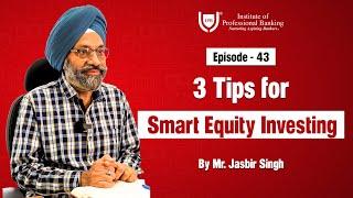 Equity Investment | Personal Finance Episode 43 | Jasbir Singh | IPB