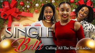 Single Bells | Calling All Single Ladies | Full, Free Movie | Holiday, Romance, Comedy