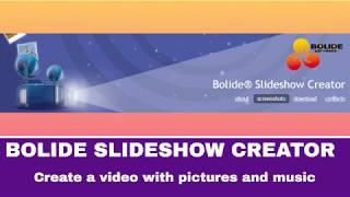 Bolide Slideshow Creator | Create video with pictures and music