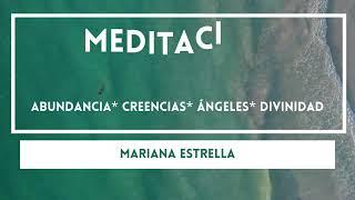 Meditación completa (Creencias, abundancia, divinidad, ángeles)