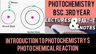 Introduction to photochemistry & photochemical reaction