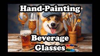 Hand-Painting Beverage Glasses