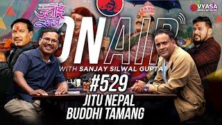 On Air With Sanjay #529 - Jitu Nepal and Buddhi Tamang