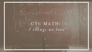 Math For Your Homeschool: 5 Things We Love About CTC Math