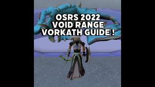 OSRS Void Range Vorkath Guide! (2022)