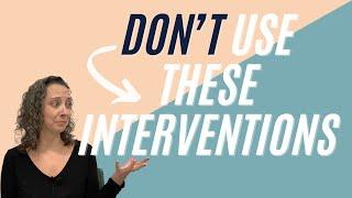 Therapy interventions NOT to use in progress notes