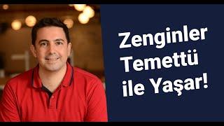 Zenginler Temettü ile Yaşar!