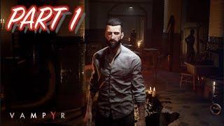 Vampyr Walkthrough Gameplay PS4 - Part 1