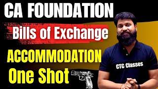 Bills of Exchange CA Foundation Accommodation one shot I Accommodation Bills of Exchange #ctcclasses